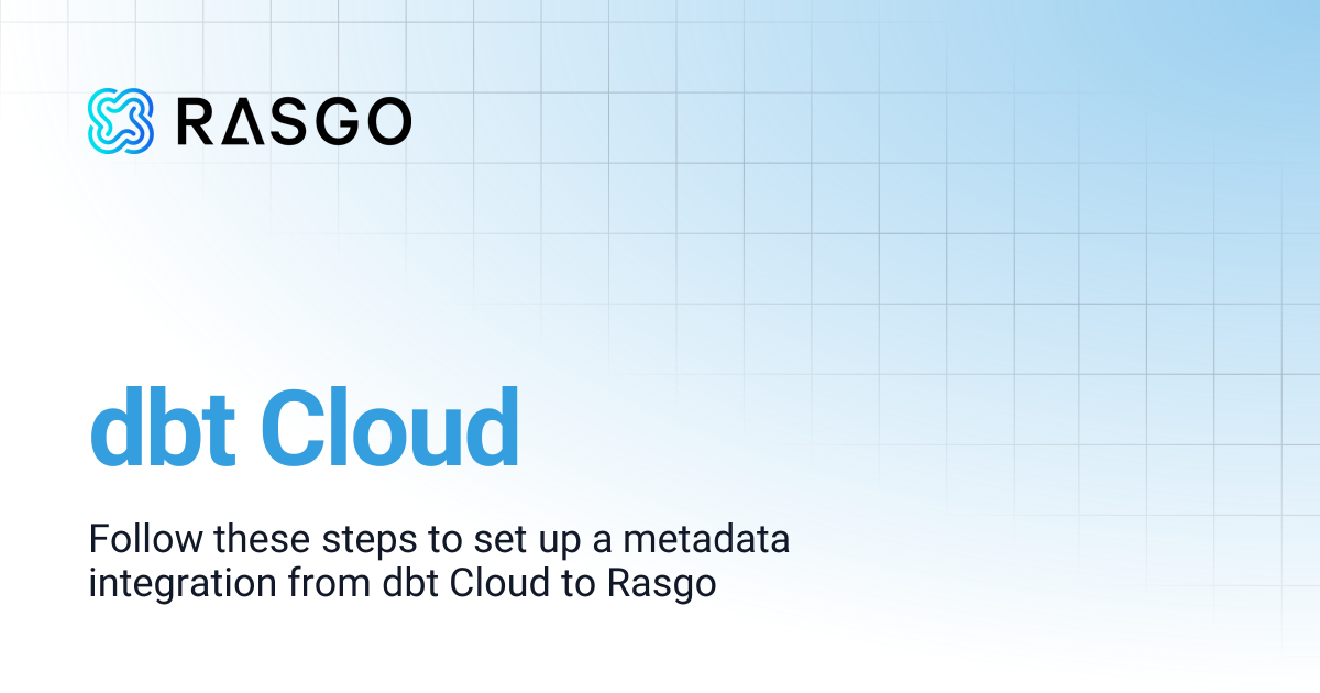 dbt Cloud | Rasgo Docs