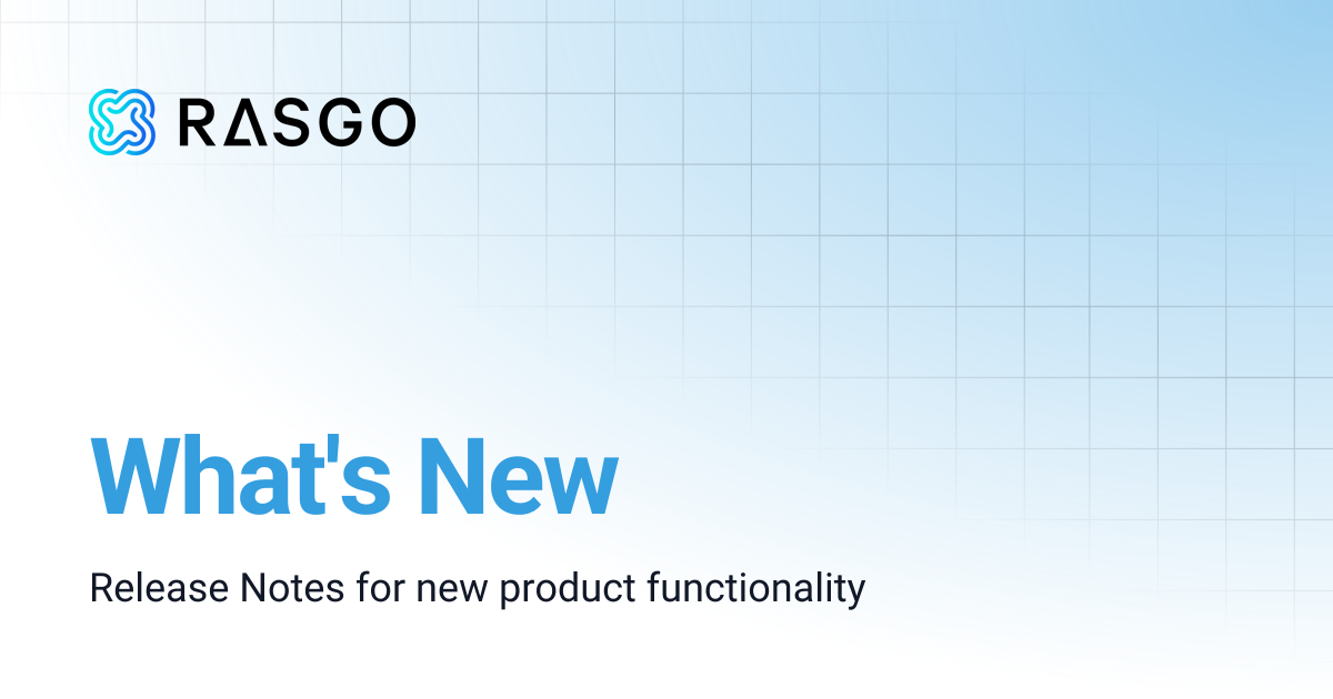 What's New | Rasgo Docs