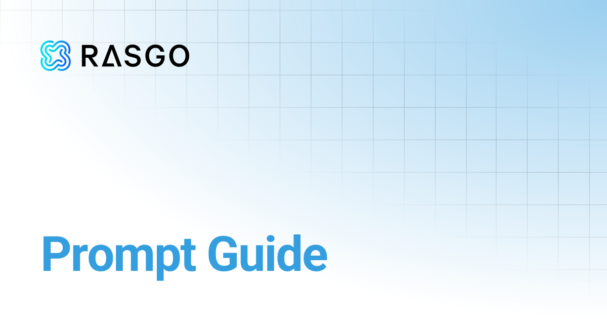 Prompt Guide | Rasgo Docs